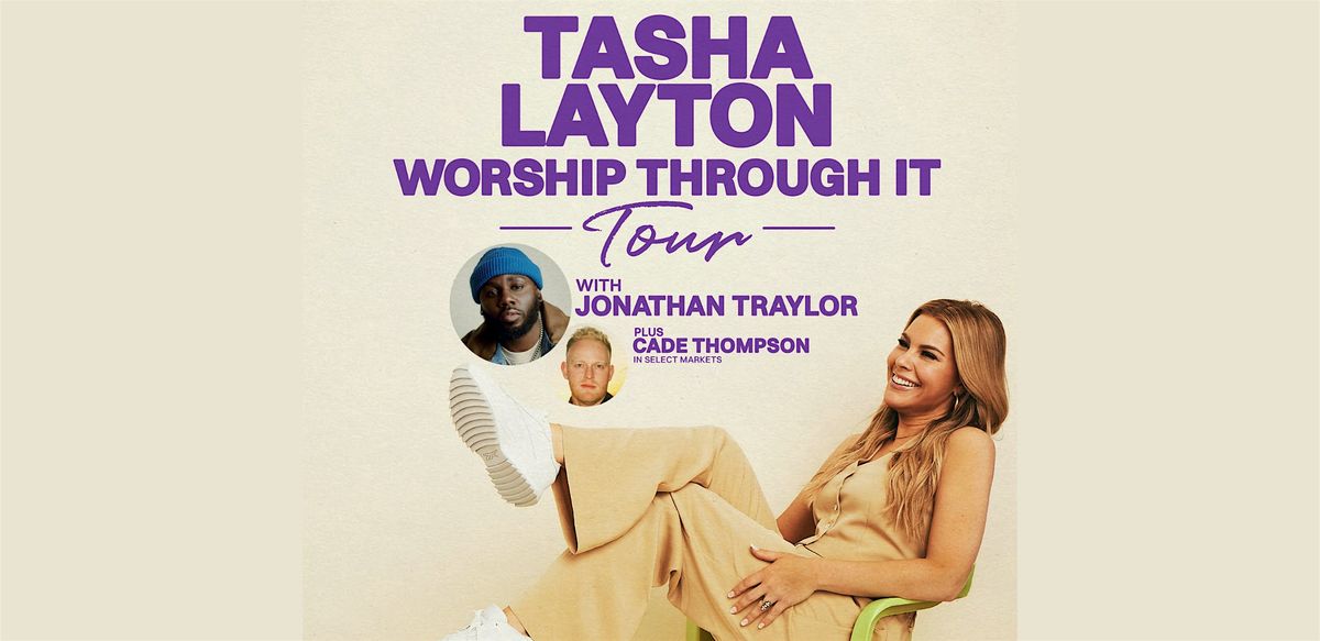 Tasha Layton - The Worship Through It Tour