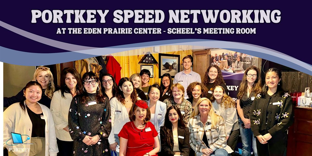 Portkey's Professional Speed Networking for Business Owners\/Professionals!