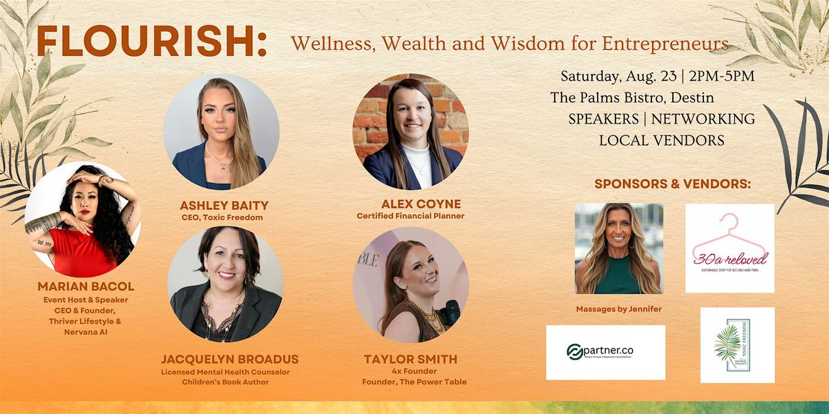 FLOURISH: Wellness, Wealth & Wisdom for Entrepreneurs & Professionals