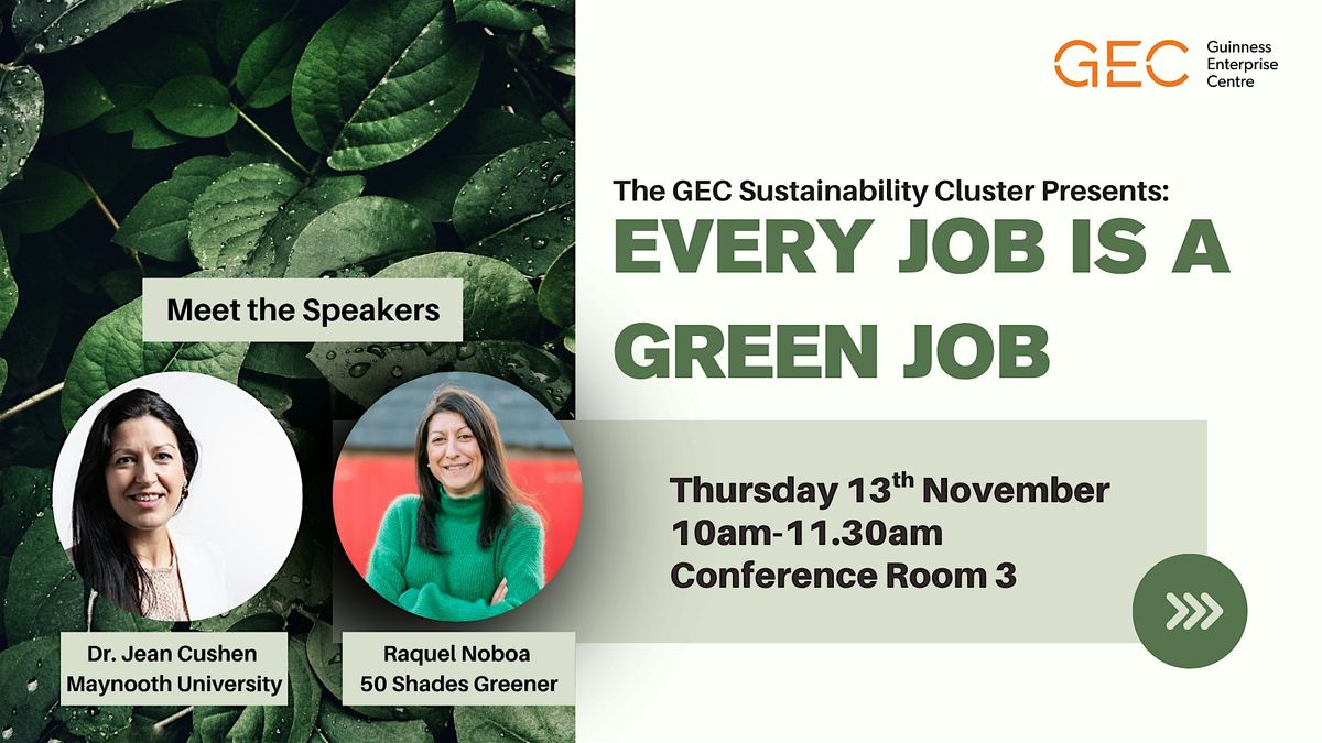 Every Job is a Green Job - GEC Sustainability Cluster Meet Up