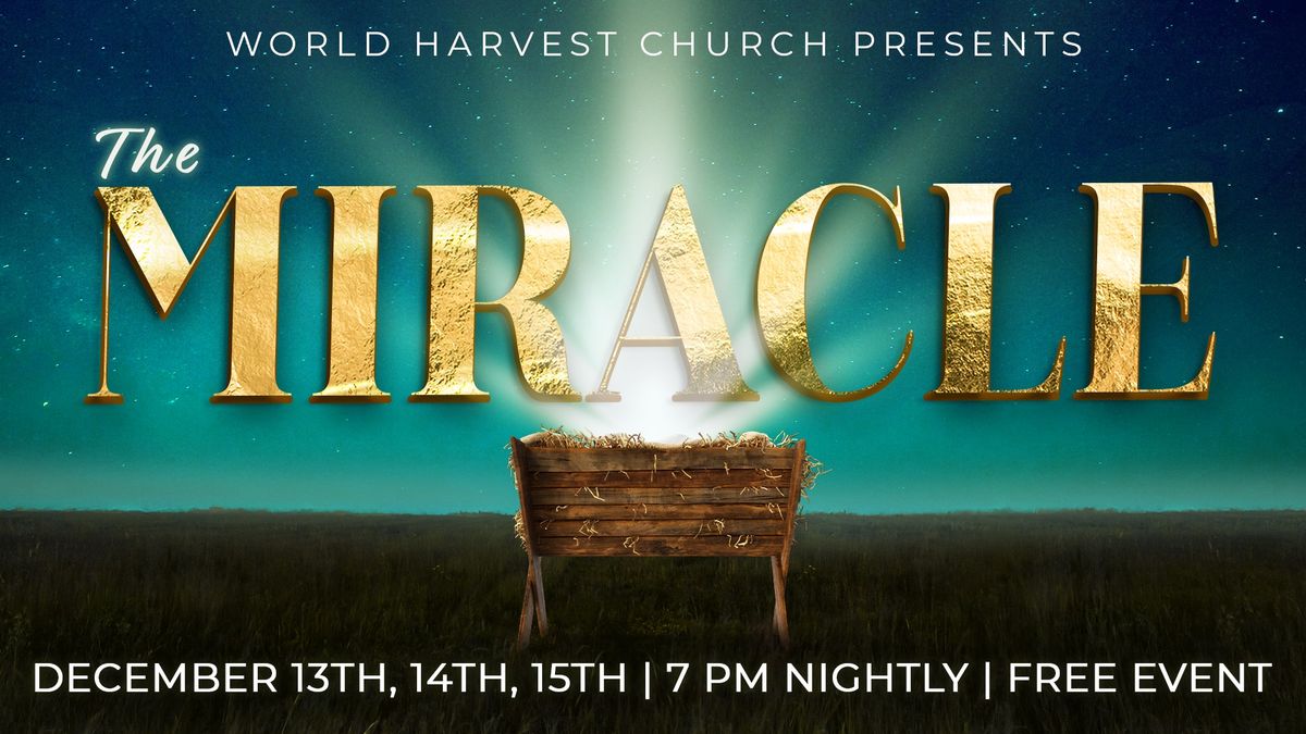 The Miracle - A Christmas Production