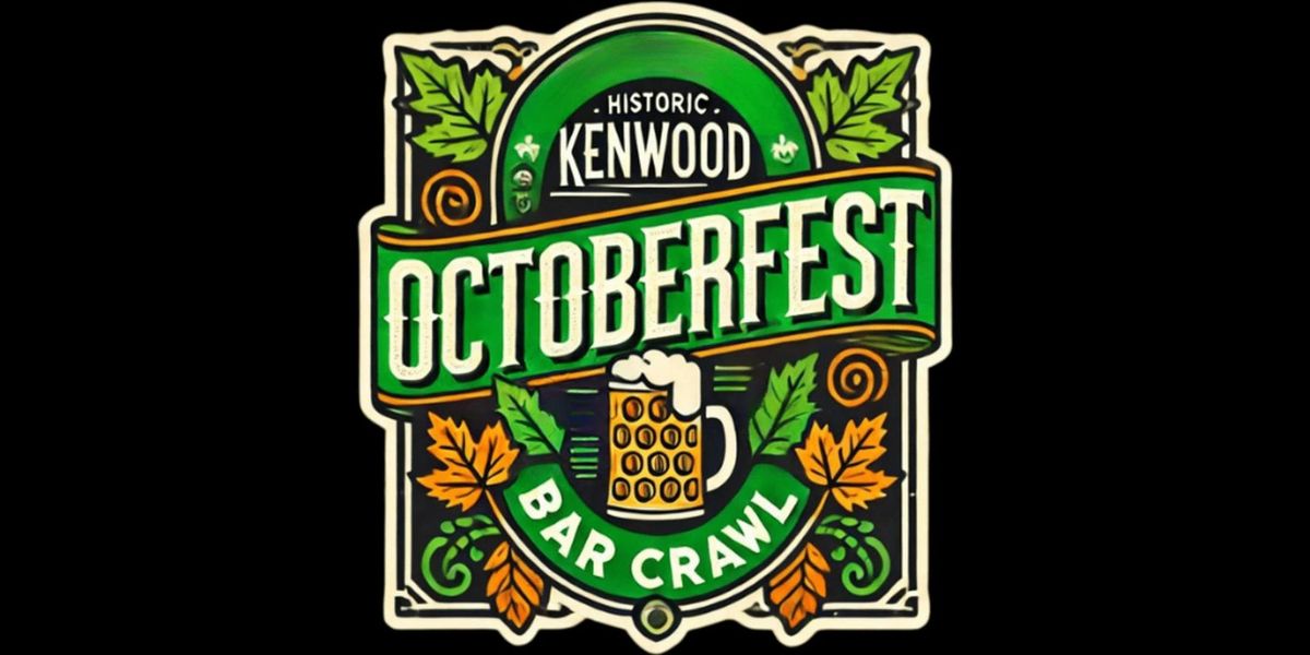 Historic Kenwood OctoberFest Bar Crawl