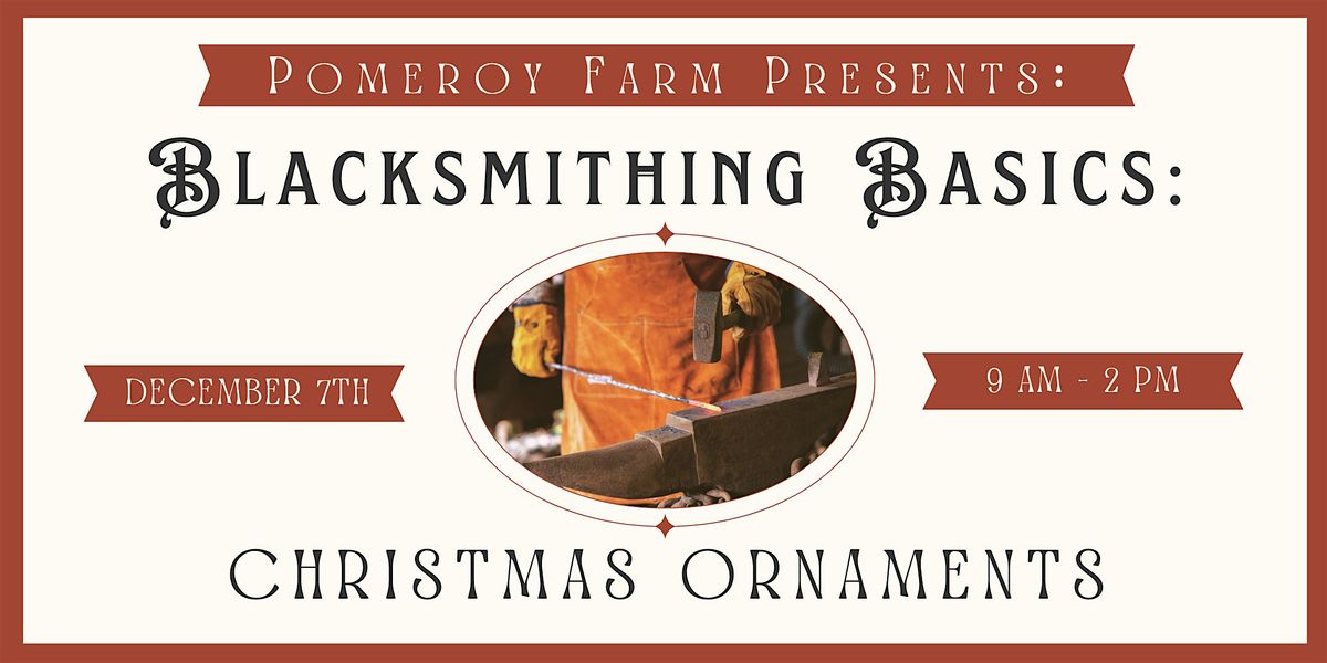 Blacksmithing Basics: Christmas Ornaments