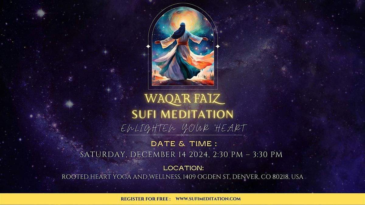 Waqar Faiz Sufi Meditation Denver CO - December Free Event