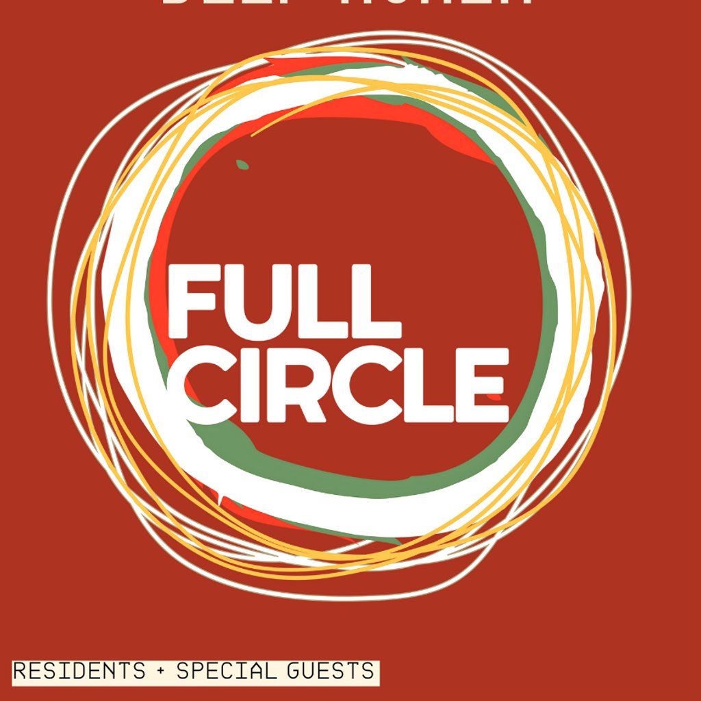 Full Circle: Make House Deep Again [Free Party]