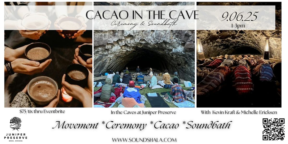 Cacao in the Cave - Soundbath & Ceremony