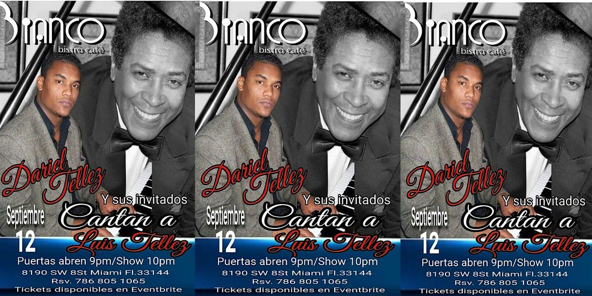 Dariel Tellez y sus invitados Cantan a Luis Tellez