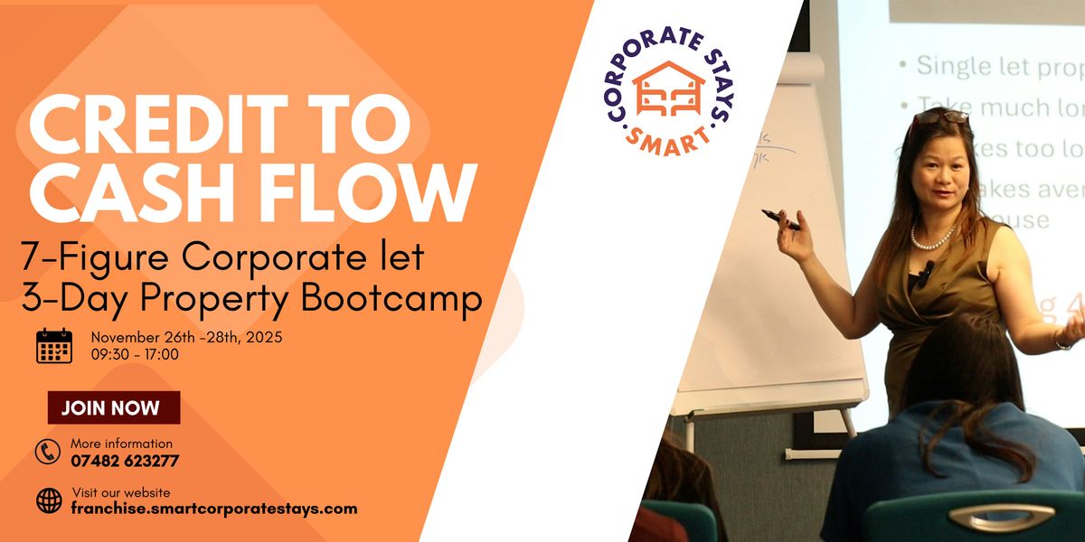 From Credit to Cashflow - 3 Days Intensive Property Bootcamp