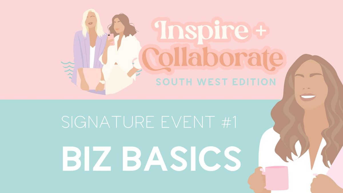 Signature Event #1 - Biz Basics