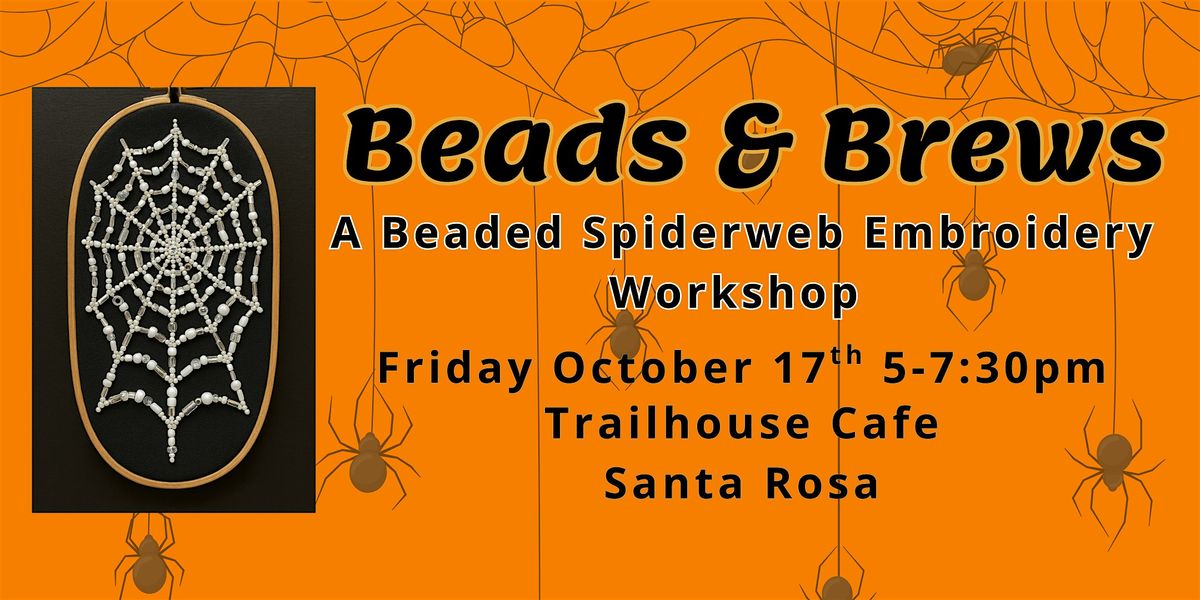 Beads & Brews: Spiderweb Beaded Embroidery Workshop