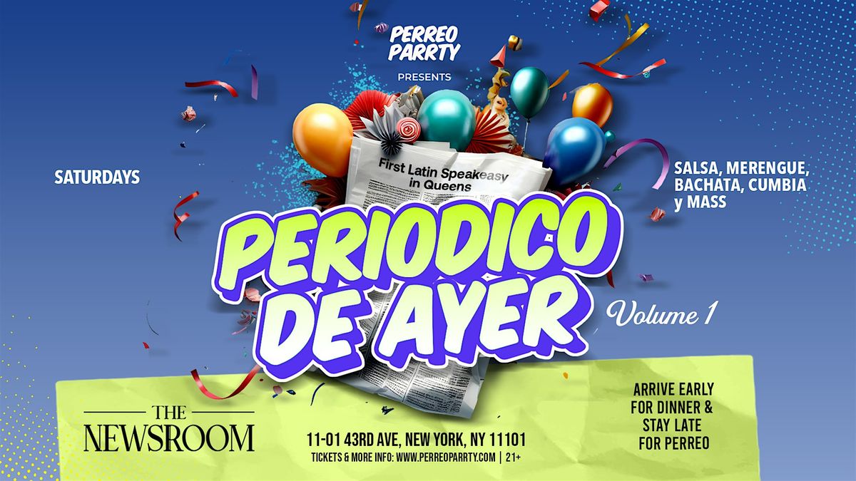 Periodico de Ayer - Latin & Reggaeton Party at Newsroom Speakeasy