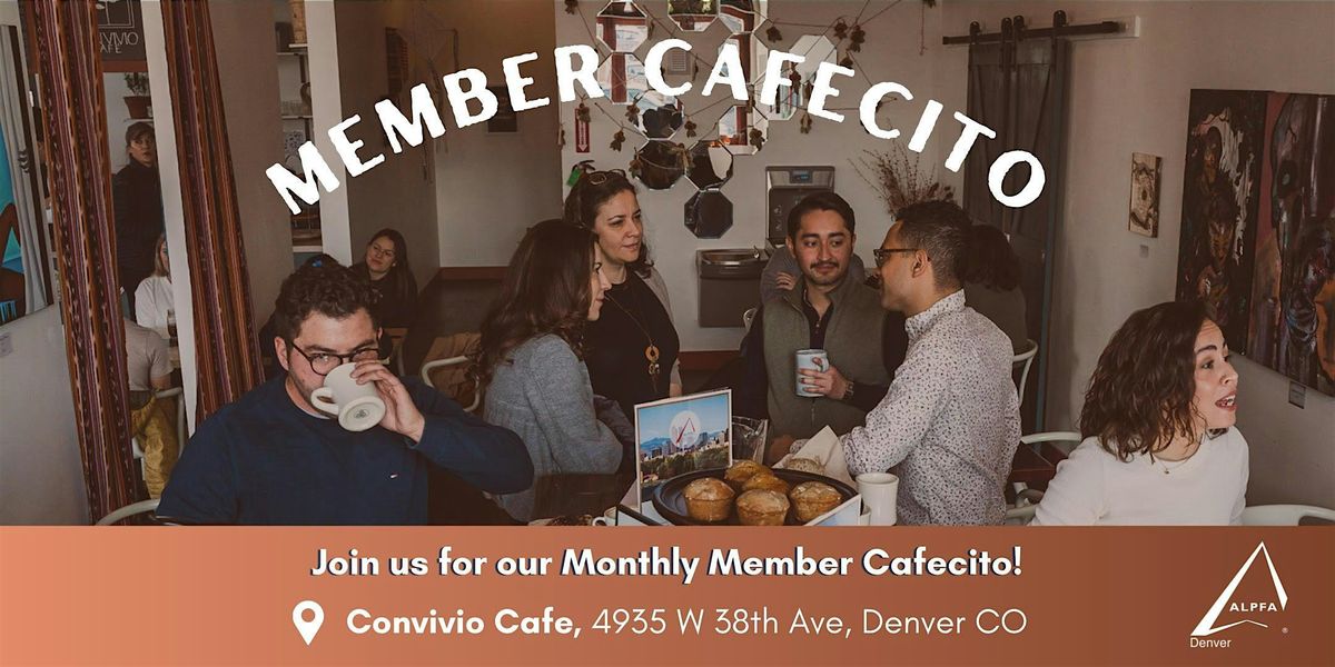 July Member Cafecito