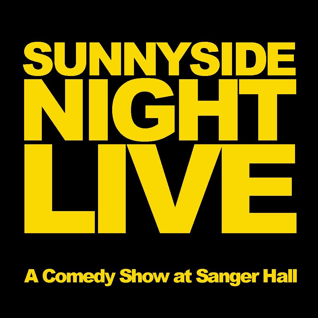 Sunnyside Night Live Comedy Show!
