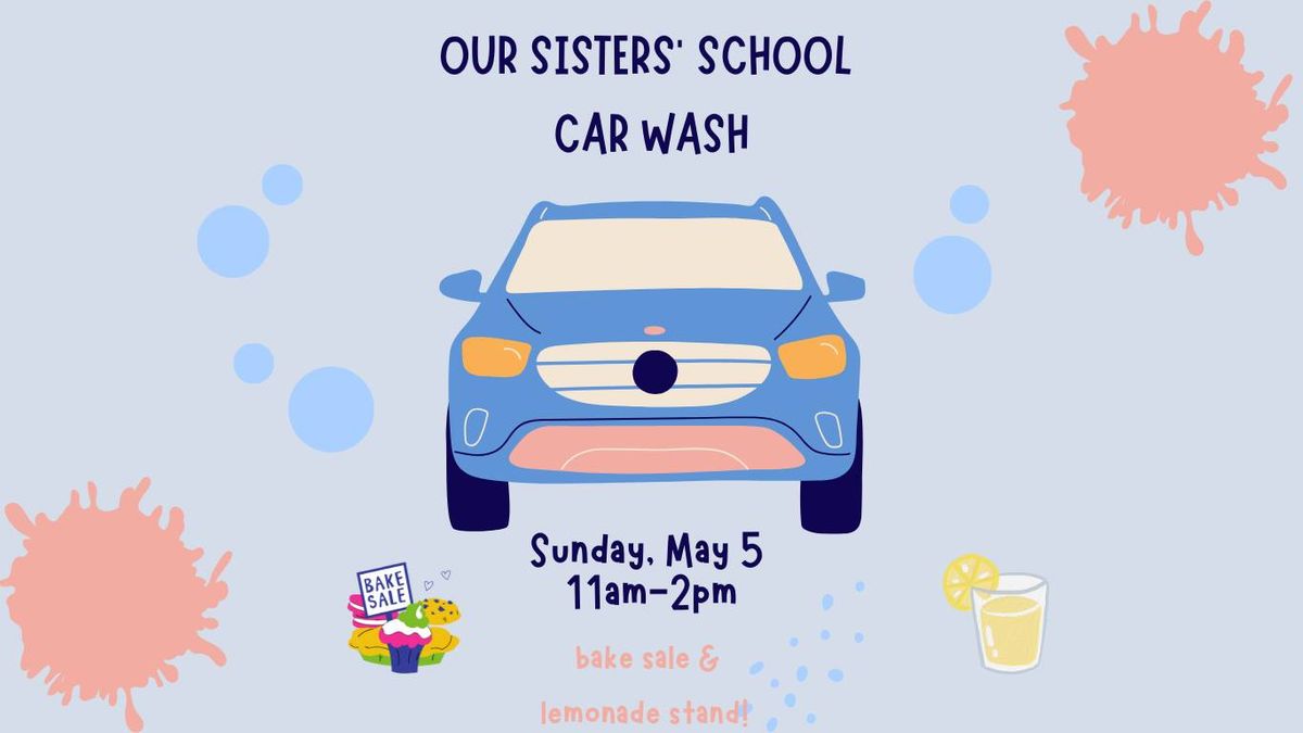 Our Sisters' School Car Wash & Bake Sale 