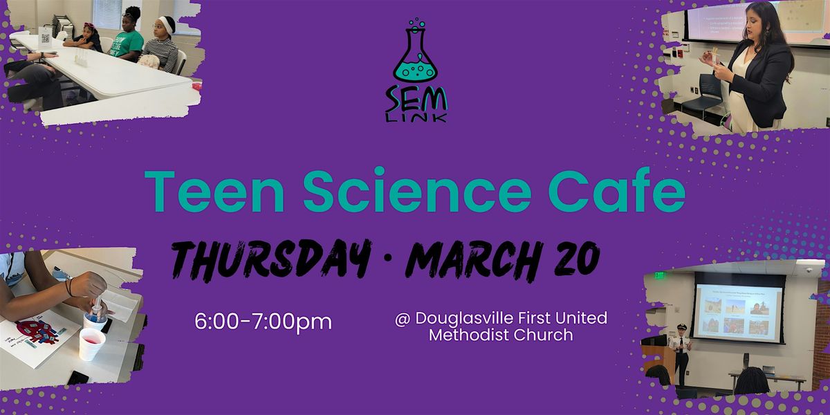 Teen Science Cafe