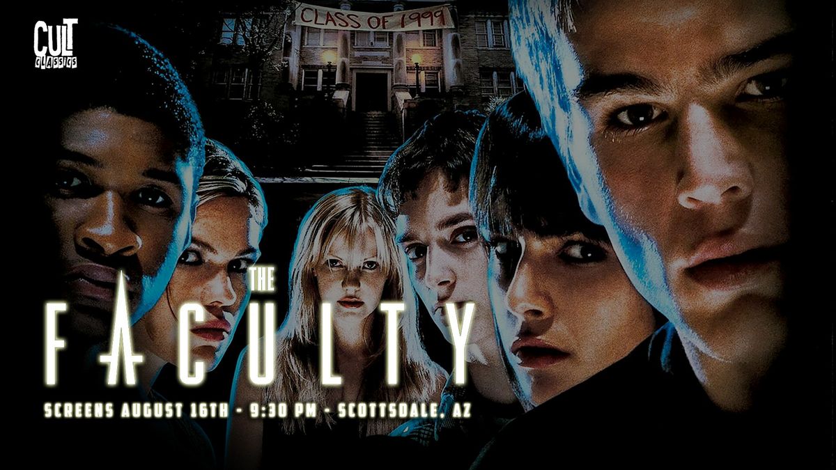THE FACULTY presented by Cult Classics