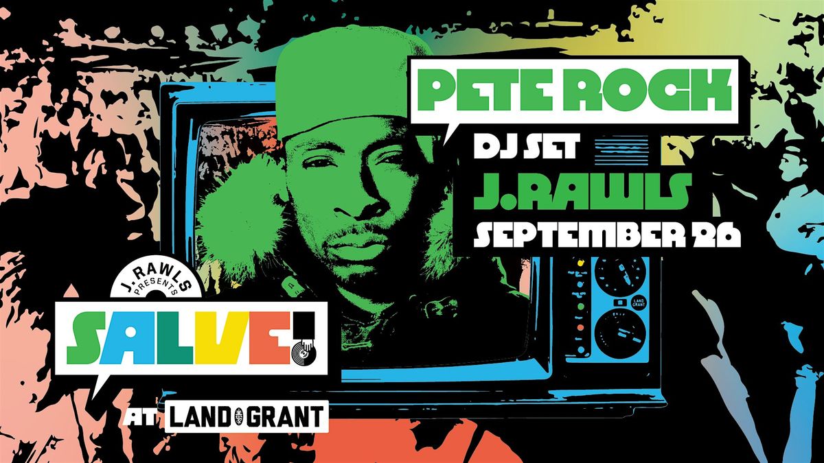 Salve! Season 3 Presents Pete Rock DJ  Set in Land-Grant Beer Garden