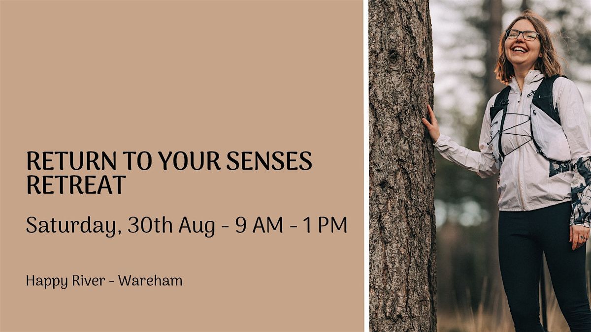 Return To Your Senses Retreat