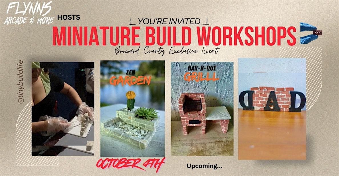 Flynn's Arcade Hosts: Intro To Miniature Build Workshops (FREE)(12+)