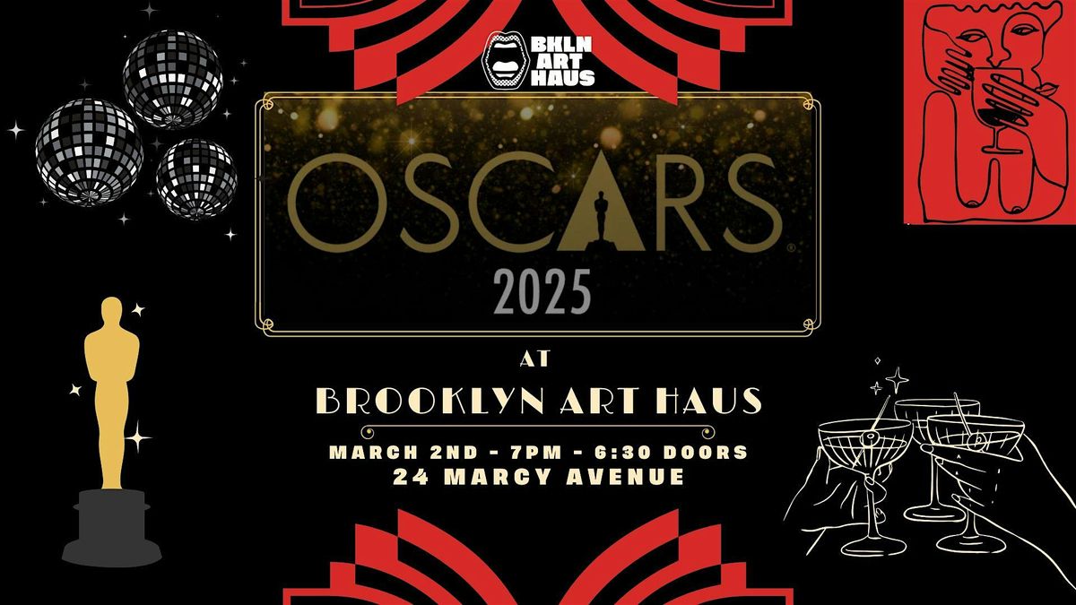 The Oscars Viewing Party at Brooklyn Art Haus!