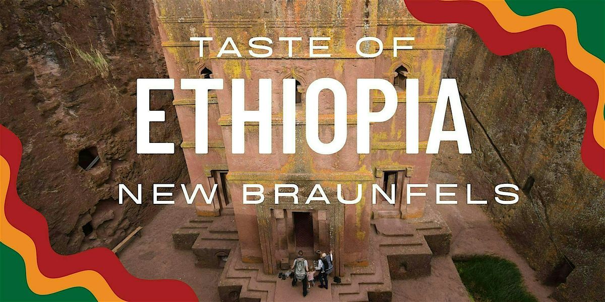Taste of Ethiopia 2.0- New Braunfels: Beef Edition