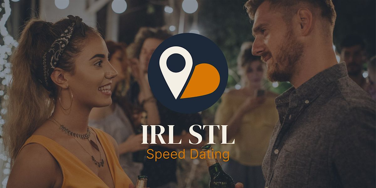 IRL STL Speed Dating (35-45)