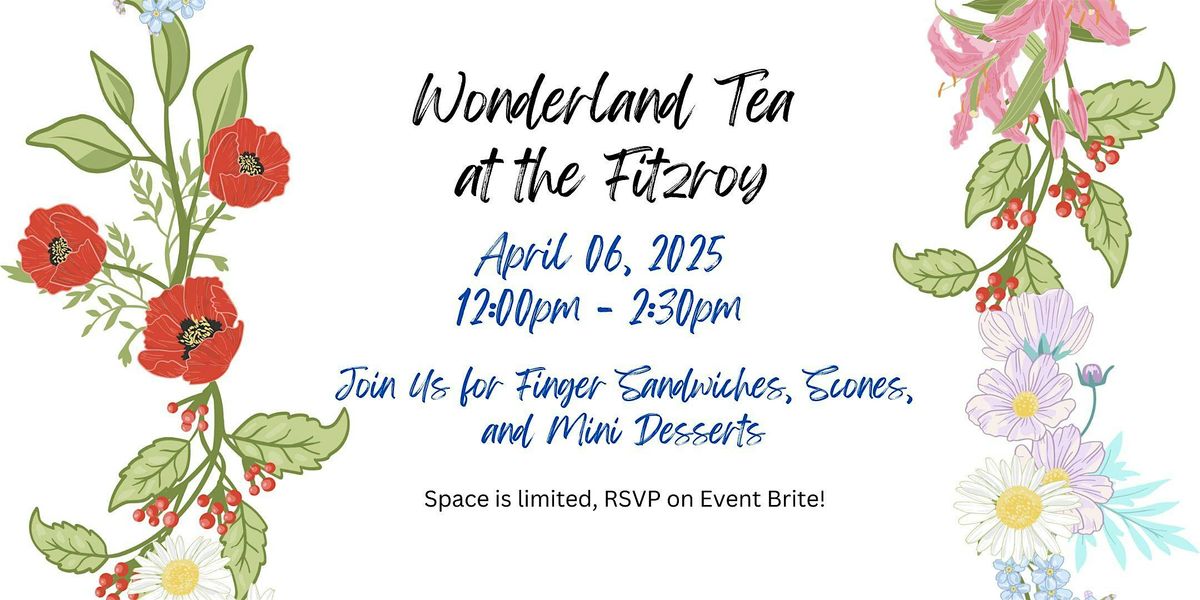 Wonderland Tea at the Fitzroy Mansion