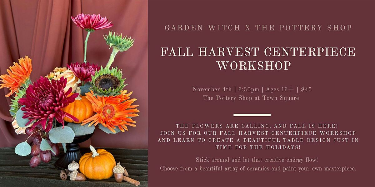 Fall Harvest Centerpiece Workshop with Garden Witch x The Pottery Shop