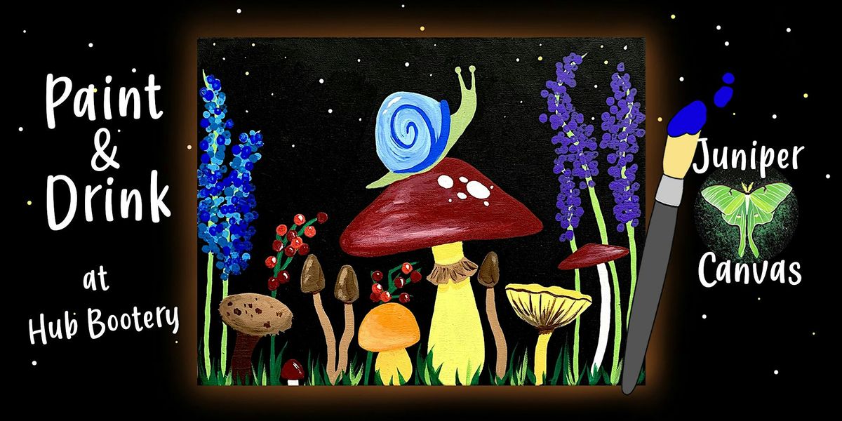 Paint & Drink at Hub Bootery: Stargazing Snail