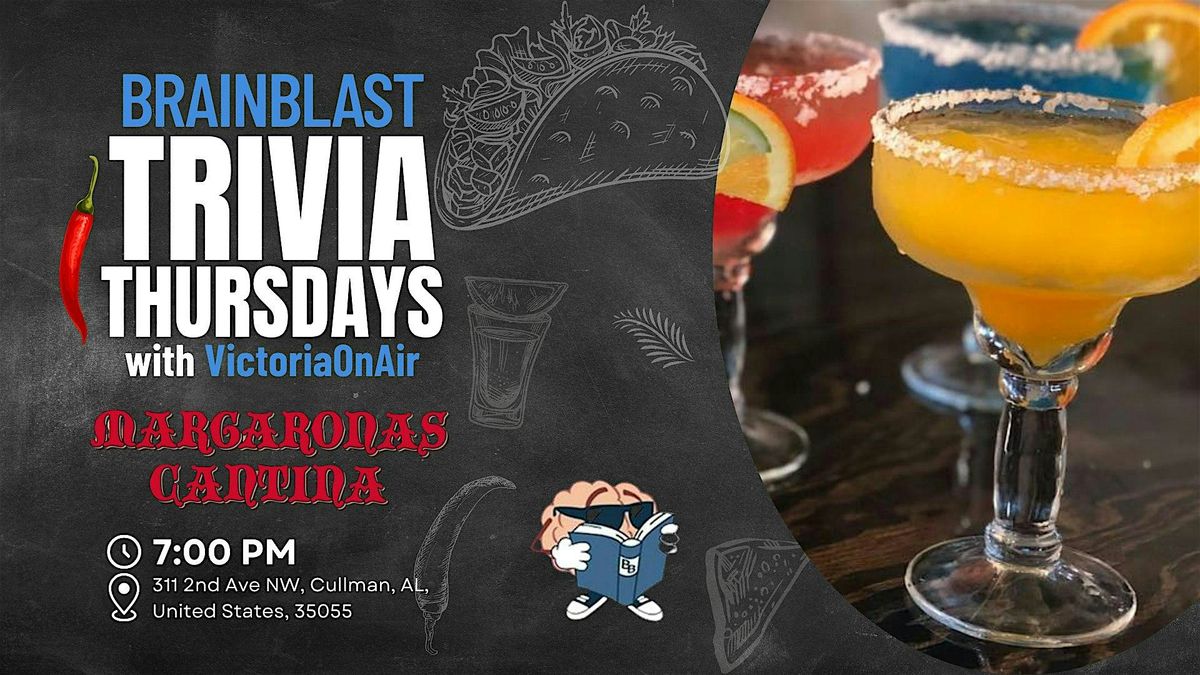 BrainBlast Trivia with VictoriaOnAir at Margaronas Cantina Cullman