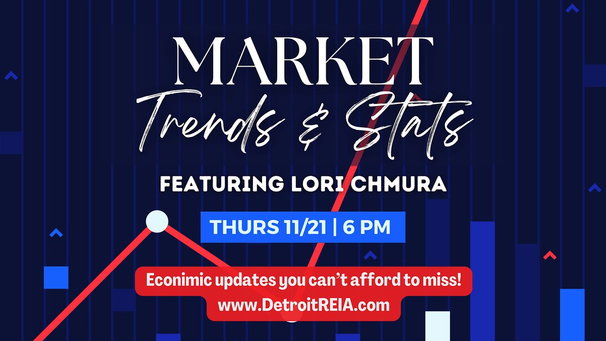 November Monthly Meeting: Market Trends & Stats featuring Lori Chmura