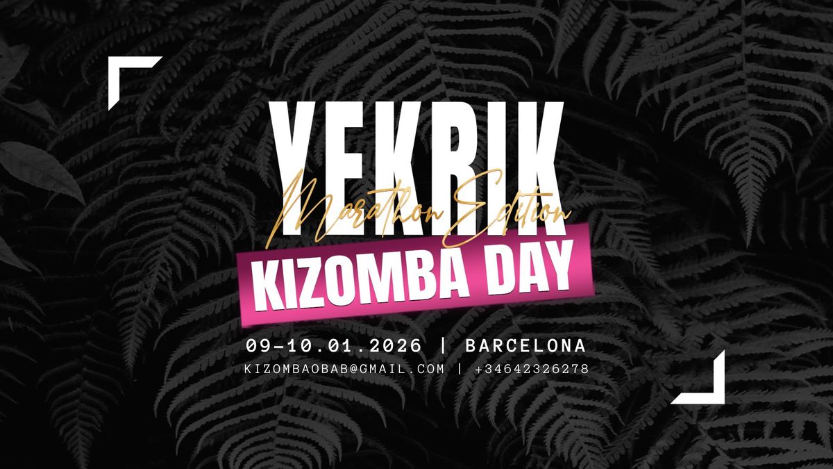 YEKRIK KIZOMBA DAYS 2026 | Marathon Edition\ud83d\udccd BARCELONA CITY CENTER  \ud83c\uddea\ud83c\uddf8