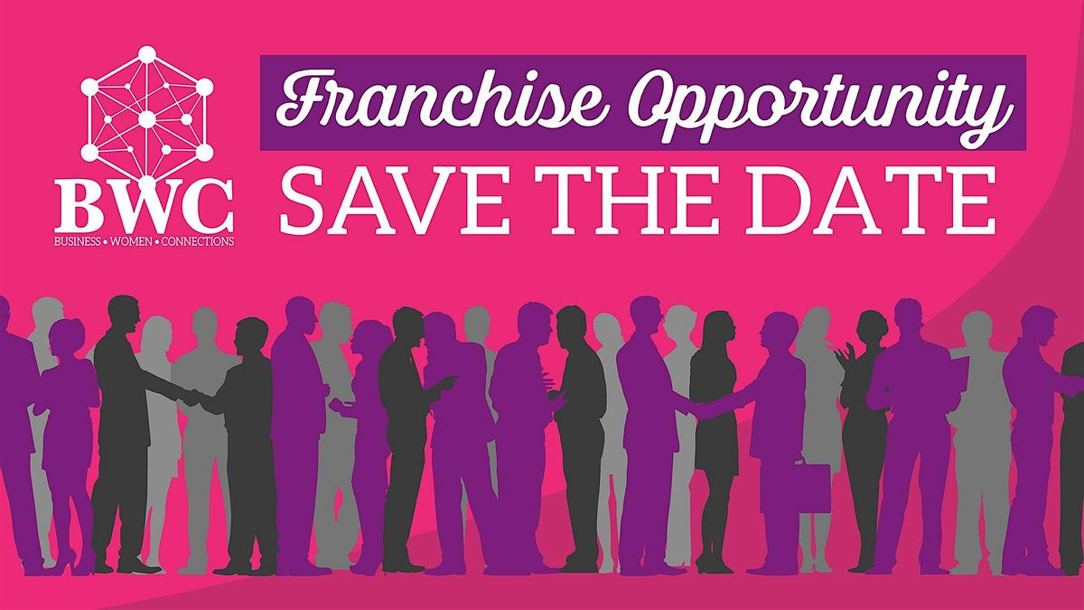 Business Women Connections - Franchise Opportunity