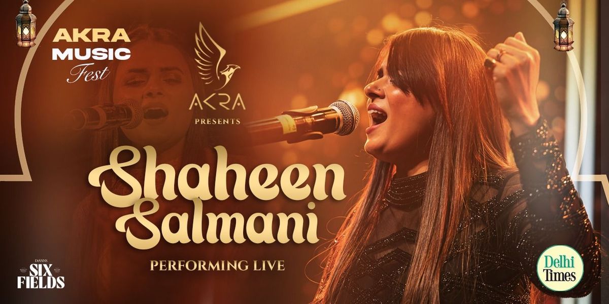 AKRA MUSIC FEST SHAHEEN SALMANI PERFORMING LIVE