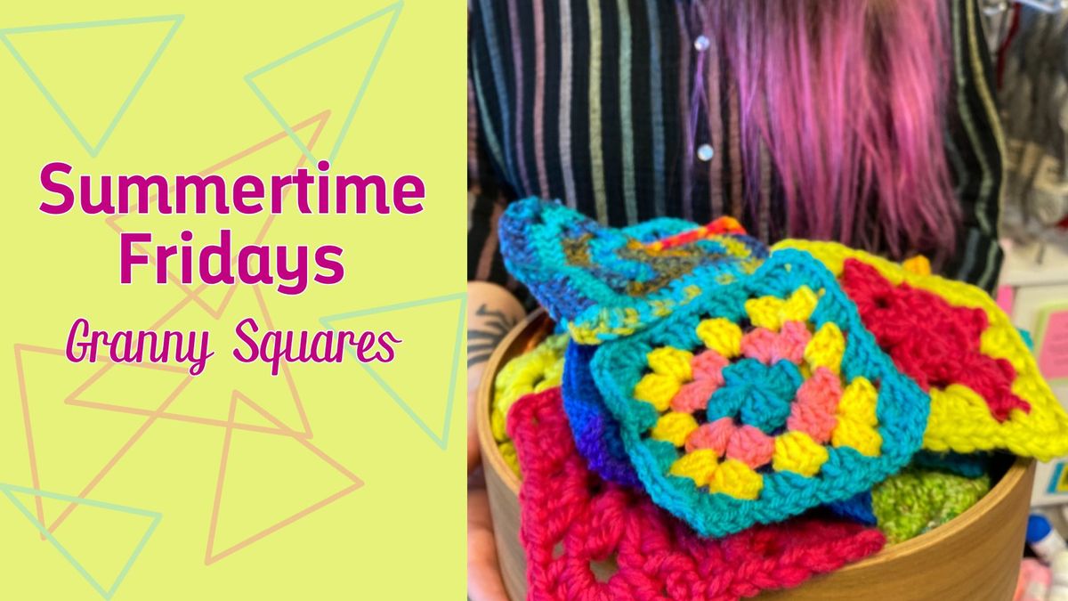 Summertime Fridays - Crochet - Granny Square