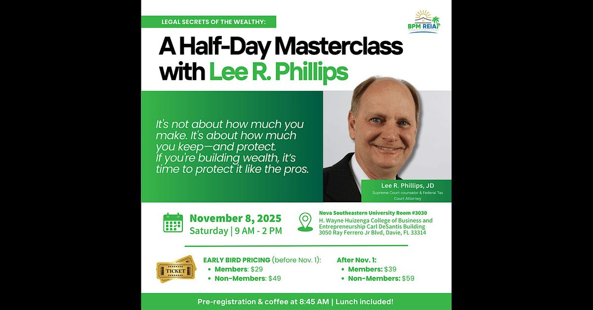Legal Secrets of the Wealthy: A Half-Day Masterclass with Lee R. Phillips