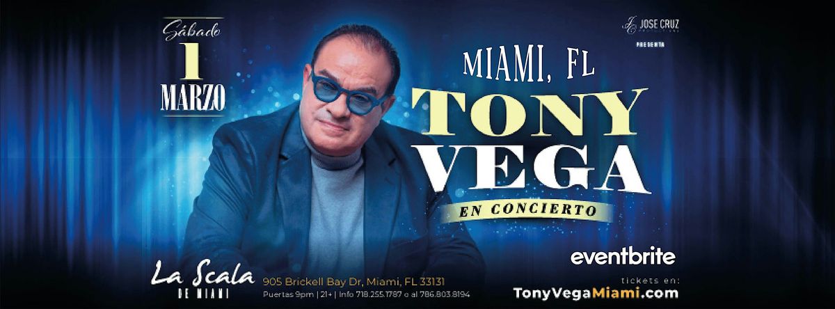 TONY VEGA en concierto -  MIAMI, FL | Marzo 1 2025