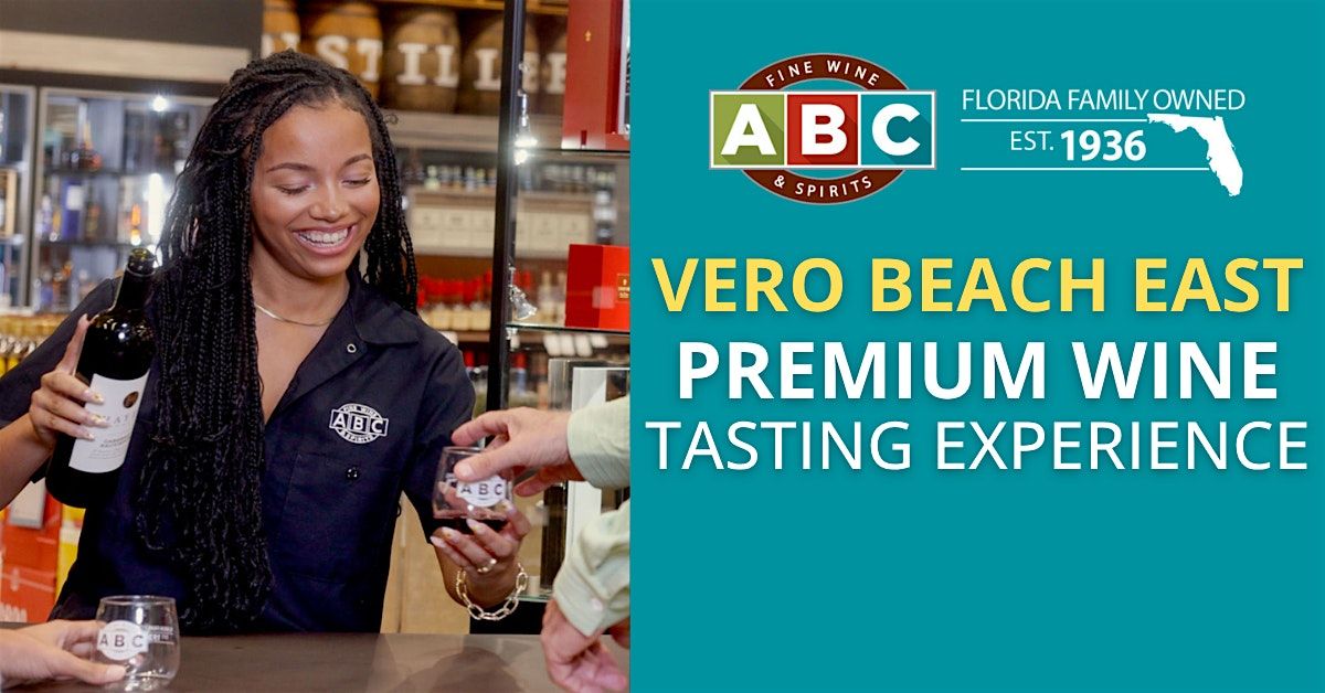 ABC Vero Beach East Premium Wine Tasting Experience