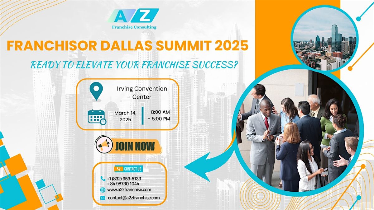 DALLAS FRANCHISOR SUMMIT 2025 | A2Z Franchise