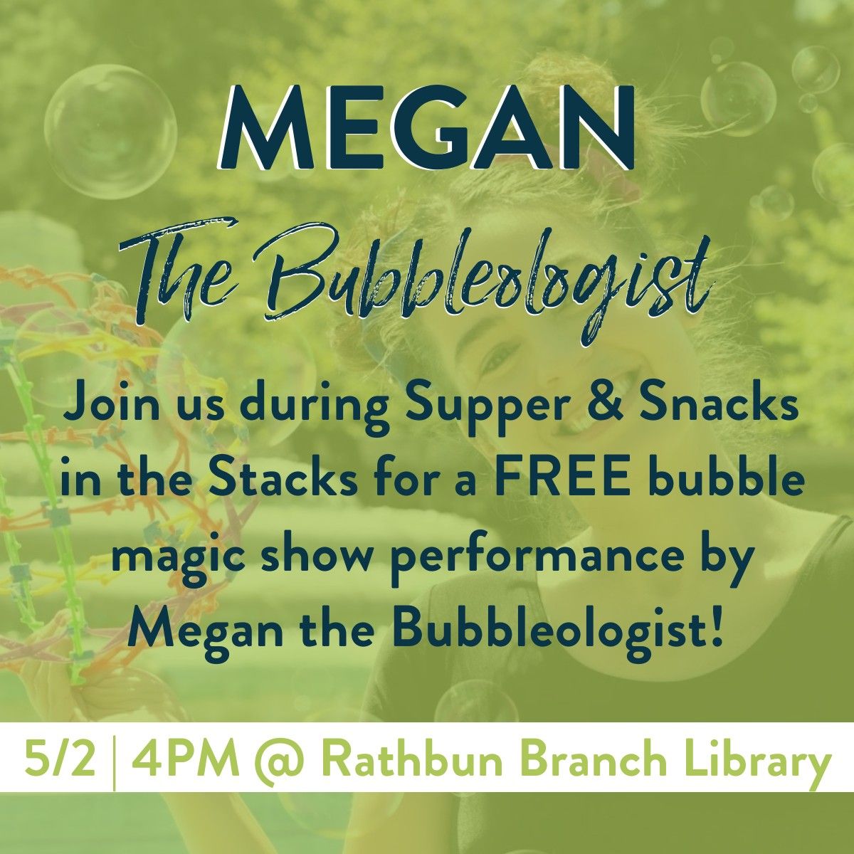 Megan the Bubbleologist! - FREE EVENT