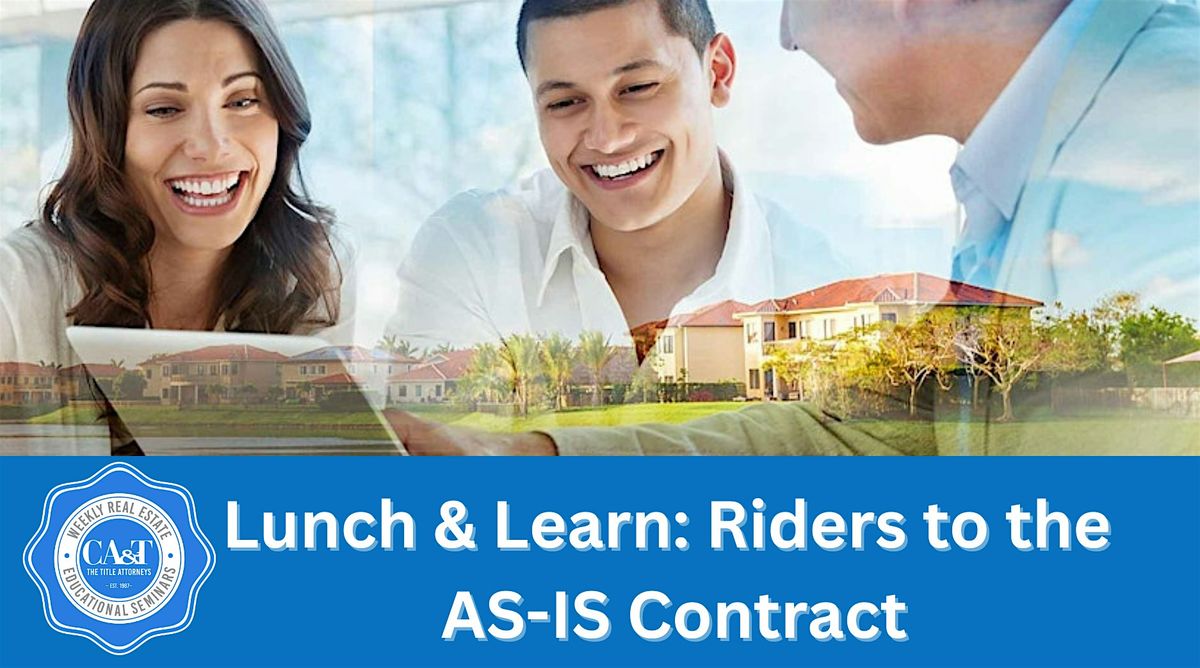 Lunch & Learn: Riders to the AS-IS Contract