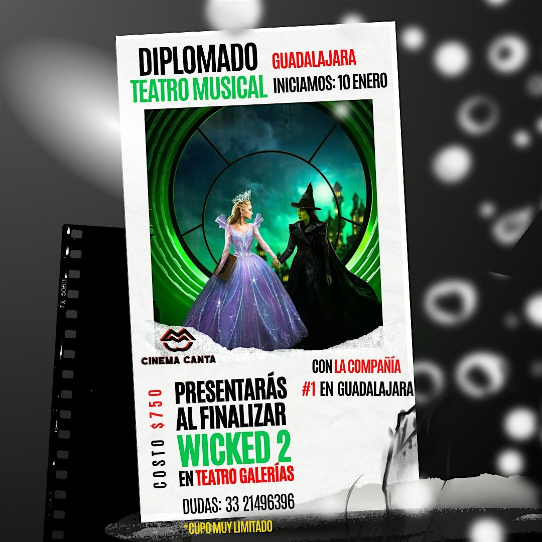 Cinema Canta Presenta: Diplomado de Teatro Musical WICKED