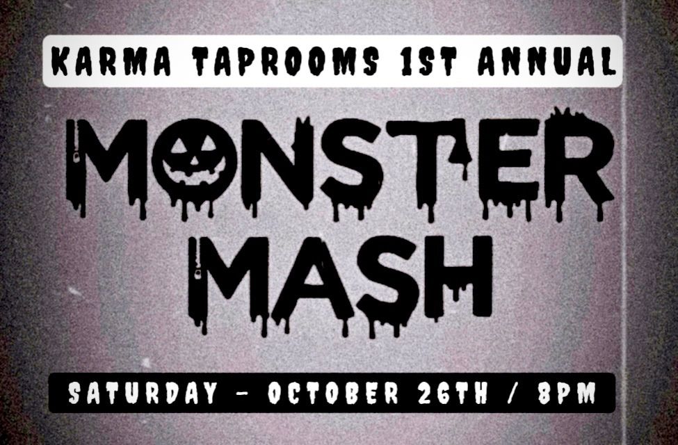 \ud83c\udf83 KARMA\u2019s 1st ANNUAL MONSTER MASH \ud83c\udf83