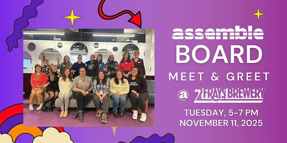 Assemble's Board Meet and Greet