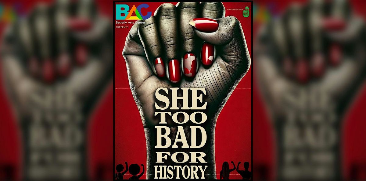 Stage Reading: She Too Bad for History by CoquieHughes