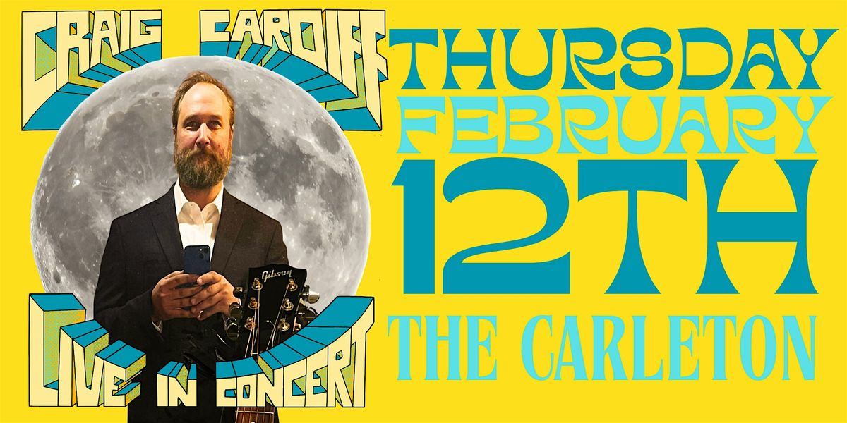 Craig Cardiff (Halifax, NS)-  Thursday, February 12th, 2026 - The Carleton