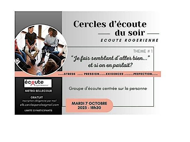 Cercle d'Ecoute #1 "Je fais semblant d'aller bien..." et si on en parlait?