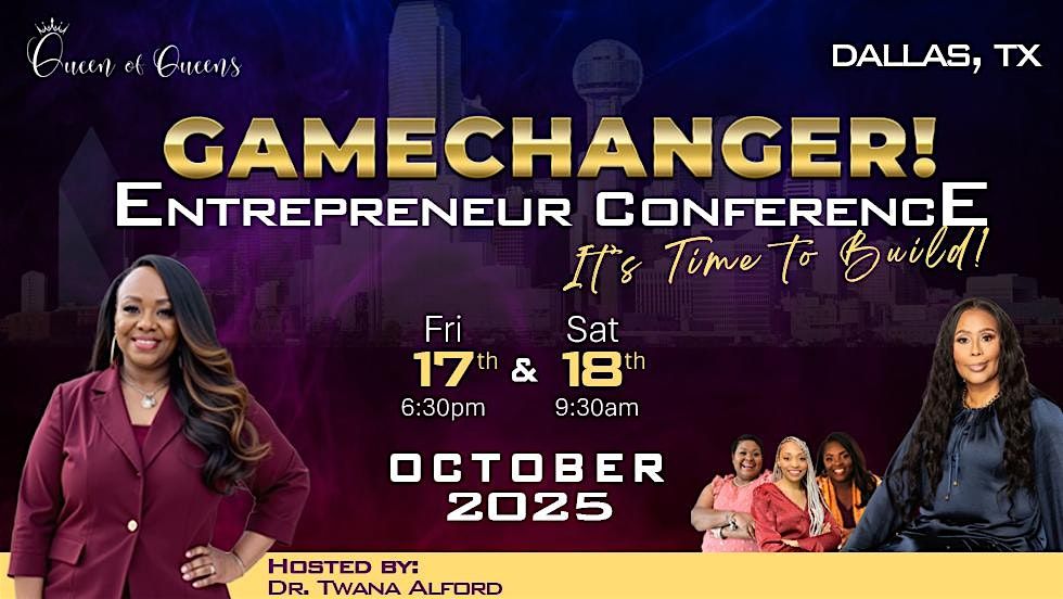 Queen of Queens Global GAMECHANGER! Entrepreneur Conference