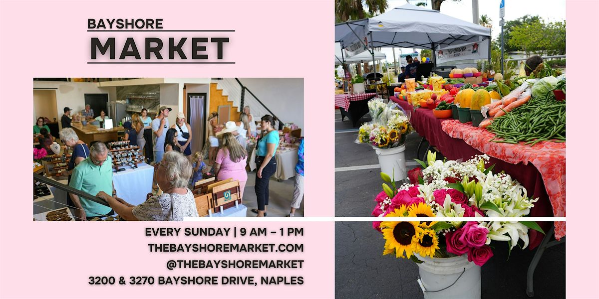 Bayshore Market Sundays \u2013 Fresh Finds & Waterfront Vibes