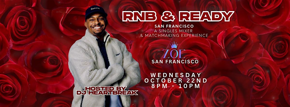 R&B & Ready: A Matchmaking Experience - Hosted by DJ Heartbreak